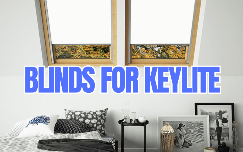 Blinds For Keylite